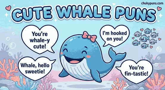 180+ Hilarious Whale Puns & Jokes That'll Make a Splash 8 Cute Whale Puns