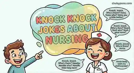 220+ Nurse Puns and Jokes to Brighten Your Shift 8 knock-knock-jokes-about-nursing