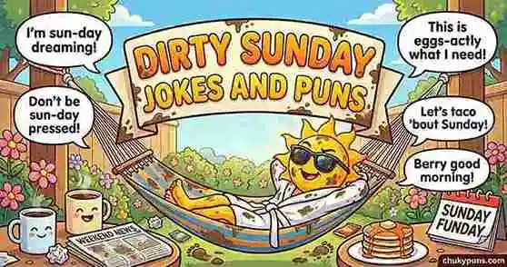 Dirty Sunday Jokes and Puns